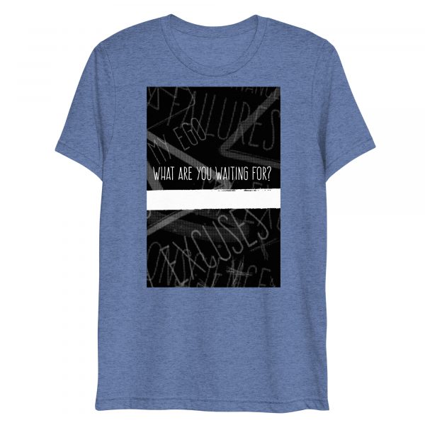 What are you waiting for? Short sleeve t-shirt - Image 6